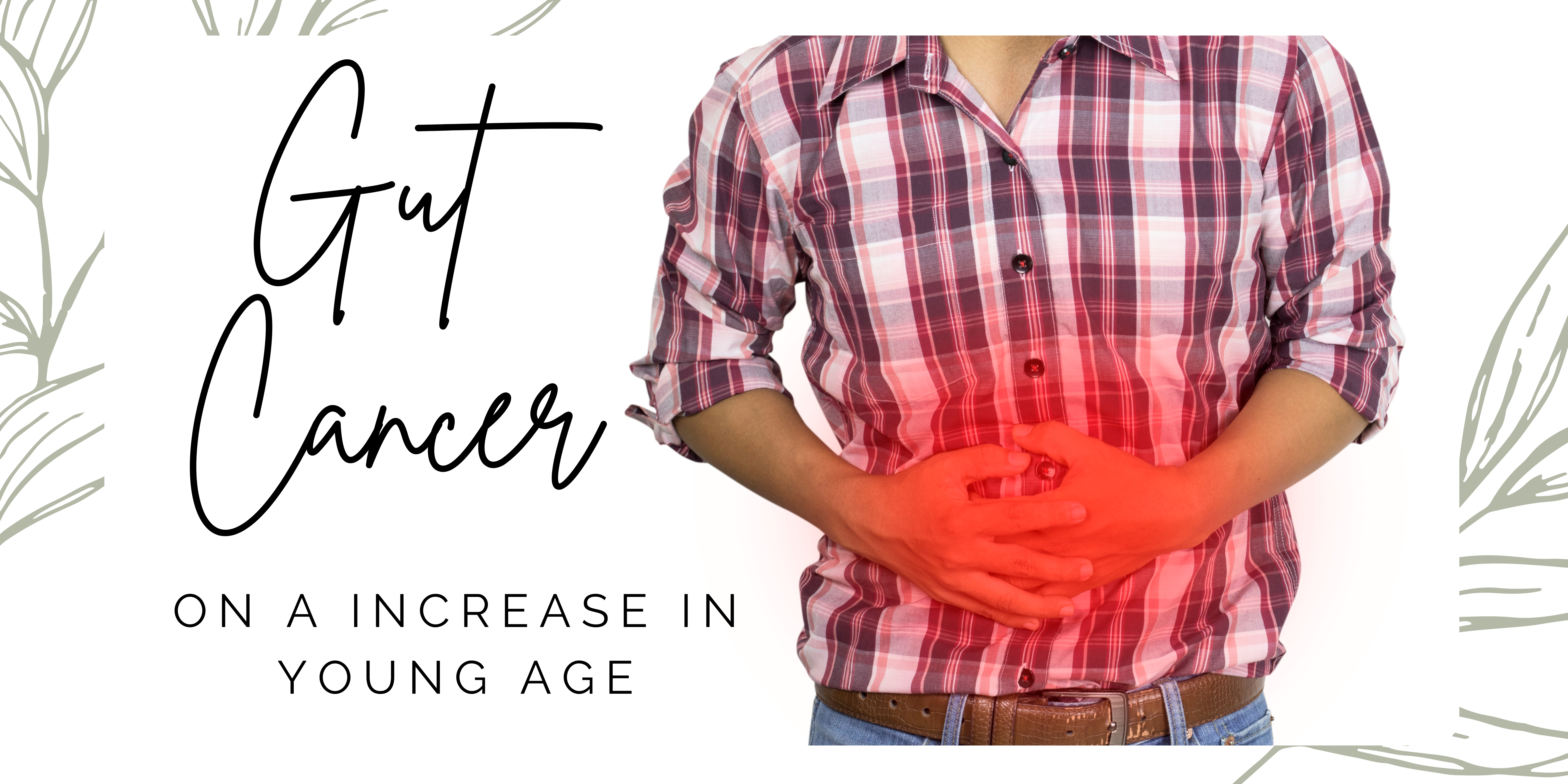 Gut Cancer : Causes and Prevention