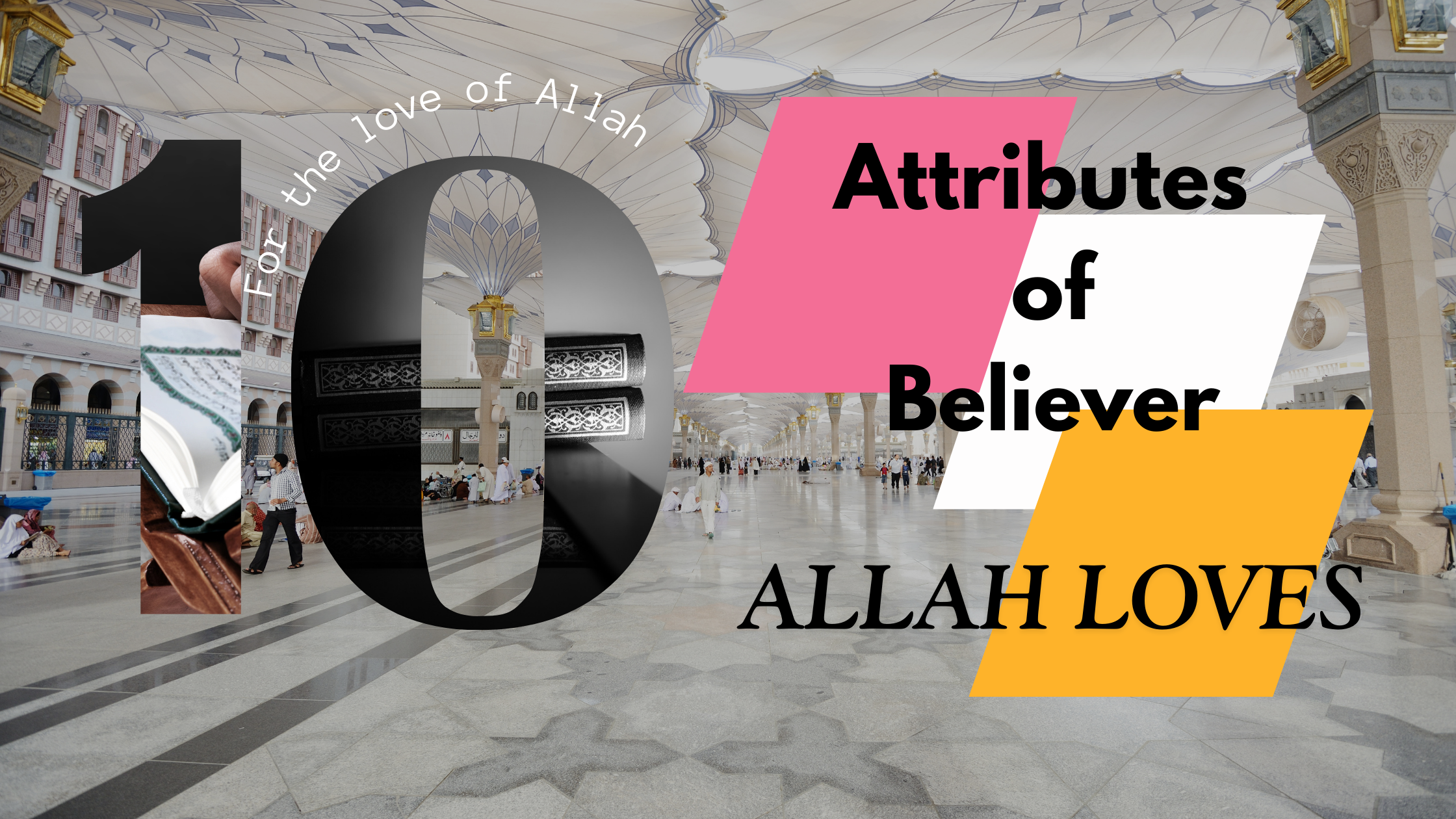 100 Attributes of a Believer Allah Loves